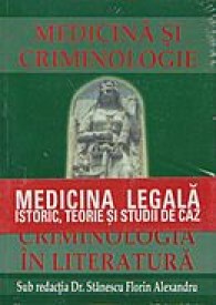Florin-Alexandru-Stanescu__Medicina-si-criminologie__973-624-816-X-785334176361