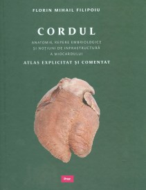 Florin-Mihail-Filipoiu__Cordul-Anatomie-repere-embriologice-si-notiuni-de-infrastructura-a-miocardului-Atlas-explicitat-si-comentat__606-92506-3-1-785334236091