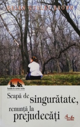 Scapa-de-singuratate-renunta-la-prejudecati-Helen-Gurley-Brown-Editura-Curtea-Veche-2005