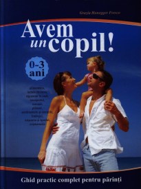 avem-un-copil-0-3-ani-ghid-practic-si-complet-pentru-parinti_1_fullsize