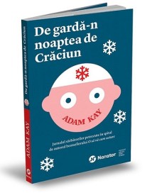 de-garda-in-noaptea-de-craciun-adam-kay-editura-publica-narator1