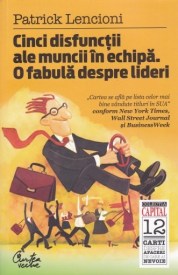patrick-lencioni-cinci-disfunctii-ale-muncii-in-curtea-veche-2010-l-284527-510x510