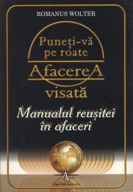 puneti-va-pe-roate-afacerea-visata-manualul-reusitei-in-afaceri_1_fullsize