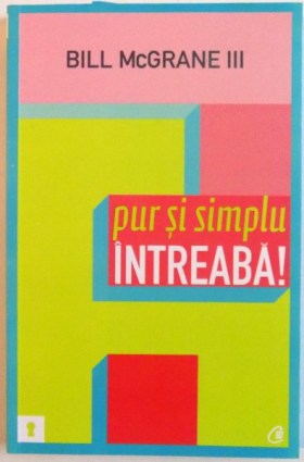 pur-si-simplu-intreaba-de-bill-mcgrane-iii-2011-p107282-0
