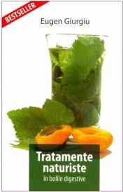 tratamente-naturiste-in-bolile-digestive-editura-proiect-eugen-giurgiu